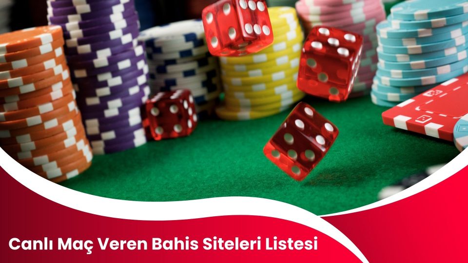 Canlı Maç Veren Bahis Siteleri Listesi 