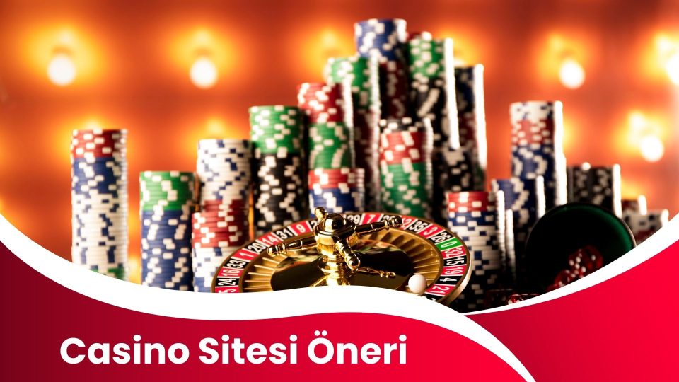 Casino Sitesi Öneri